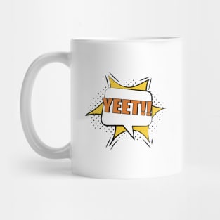 Yeet Meme Yeet Or Be Yeeted Cool Yellow Funny For Kids Mug